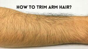 arm hair|How to Trim Arm Hair For Men & Women: 2 Easy Ways